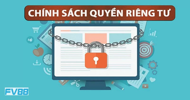 Quyền Riêng Tư fv88 - Xử lý dấu hiệu bất thường Quyền Riêng Tư fv88 - Xử lý dấu hiệu bất thường