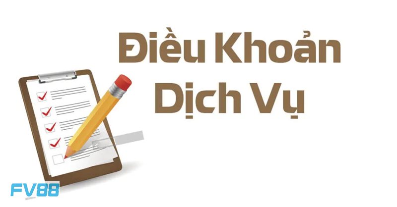 Điều Khoản Dịch Vụ fv88 - Sử dụng tài khoản thanh toán chính chủ Điều Khoản Dịch Vụ fv88 - Sử dụng tài khoản thanh toán chính chủ