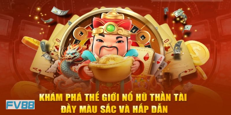 Nổ Hũ fv88 - Tỷ lệ thưởng cạnh tranh Nổ Hũ fv88 - Tỷ lệ thưởng cạnh tranh