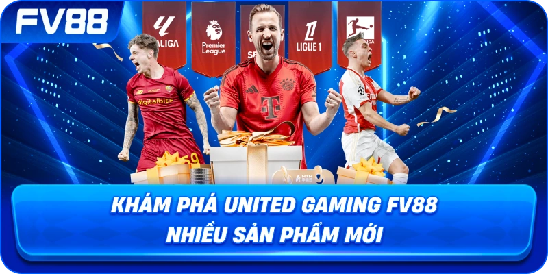 Khám Phá United Gaming fv88 nhiều sản phẩm mới