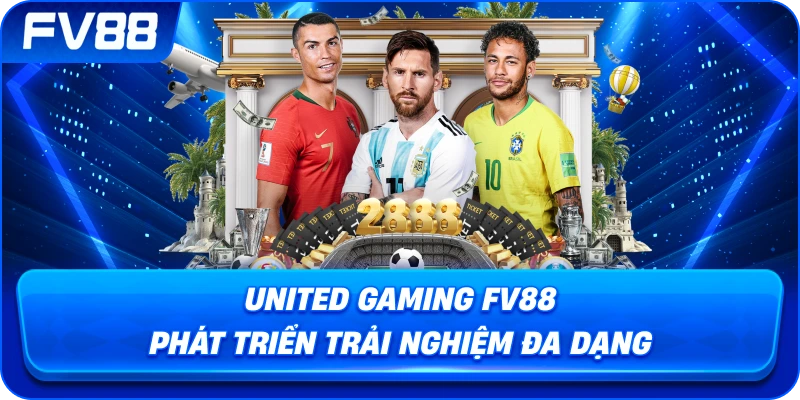 United Gaming fv88 phát triển trải nghiệm đa dạng